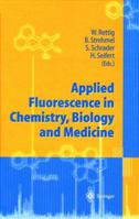 Applied Fluorescence in Chemistry, Biology and Medicine 364264175X Book Cover