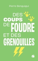 Des coups de foudre et des grenouilles (French Edition) 2754769846 Book Cover