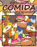 Comida Libro Para Colorear Para Los Adultos ( En Letra Grande) 1530908434 Book Cover