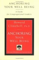 Anchoring Your Well Being: A Guide for Congregational Leaders 083580822X Book Cover