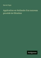 Application en Hollande d'un nouveau procédé de filtration (French Edition) 3386057411 Book Cover