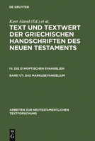 Text Und Textwert Der Griechischen Handschriften Des Neun Testaments: Band 1.1  Handschriftenliste Und Vergleichende Beschreibung (Arbeiten Zur Neutestamentlichen Textforschung , Vol 26&27) 3110161699 Book Cover