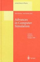 Advances in Computer Simulation: Lectures Held at the Eotvos Summer School in Budapest, Hungary,16-20 July 1996 (Lecture Notes in Physics) 354063942X Book Cover