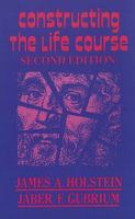 Constructing the Life Course 1882289676 Book Cover