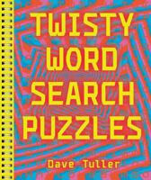 Twisty Word Search Puzzles 1454930152 Book Cover