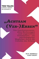 Achtsam (Ver-)Erben B09CRN17VJ Book Cover