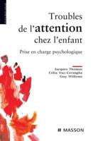 Troubles de l'attention chez l'enfant: Prise en charge psychologique 2294069064 Book Cover