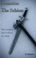 Goandria: The Schism The Complete Series 0692431373 Book Cover