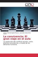 La convivencia: El gran viaje en el aula 3639784227 Book Cover