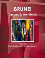 Brunei Diplomatic Handbook 1438706324 Book Cover
