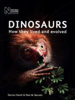 Dinosaurs: How They Lived and Evolved 1588345823 Book Cover