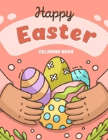 Happy Easter Coloring Book: Celebrate Easter | Easter gift for Kids 3-9 Years | Easter gift for children Quality Images Coloring Pages Book for kids B08ZD6TFZY Book Cover