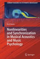 Acoustics and Psychology of Music Nonlinearities and Synchronization 3642360971 Book Cover