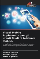 Visual Mobile AppInventor per gli utenti finali di telefonia mobile. (Italian Edition) 6208773326 Book Cover
