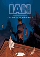 IAN, Vol. 2: Lesson of Darkness 1849183724 Book Cover