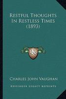 Restless Thoughts in Restless Times 1166317161 Book Cover