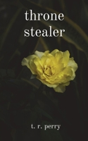 throne stealer 1088068812 Book Cover