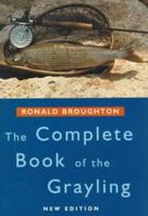 The Complete Book of the Grayling 0709064233 Book Cover