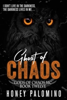 GHOST OF CHAOS: GODS OF CHAOS MC (BOOK TWELVE) B08F6JZ4WR Book Cover