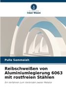 Reibschweißen von Aluminiumlegierung 6063 mit rostfreien Stählen 6630260082 Book Cover