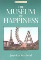 The Museum of Happiness 0299187349 Book Cover