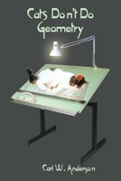 Cats Don't Do Geometry 0759626731 Book Cover