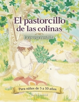 El pastorcillo de las colinas: La oveja perdida (Spanish Edition) B0D98NF9GH Book Cover