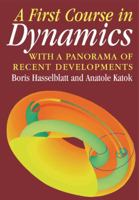 A First Course in Dynamics: with a Panorama of Recent Developments 0521587506 Book Cover