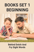 Books Set 1 Beginning: Behind Dolch And Fry Sight Words: Fry Sight Word Stories B099BYPTK2 Book Cover
