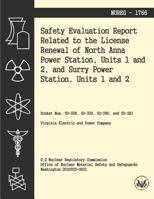 Safety Evaluation Report Related to the License Renewal of North Anna Power Station, Units 1 and 2, and Surry Power Station, Units 1 and 2 1494955067 Book Cover