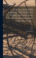The Illustrated Annual Register of Rural Affairs and Cultivator Almanac for the Year ..; 1878 1175738409 Book Cover