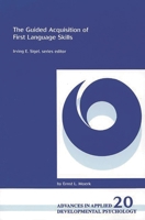 The Guided Acquisition of First Language Skills (Advances in Applied Developmental Psychology 1567504698 Book Cover