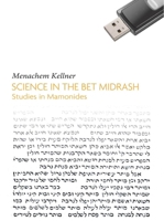 Science in the Bet Midrash: Studies in Maimonides (Emunot: Jewish Philosophy/Kabba) 1934843210 Book Cover