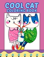 Cool Cat Coloring Book: cat Coloring Book. cat Coloring Book For Kids.50 Story Paper Pages. 8.5 in x 11 in Cover. B08GDK9KZ8 Book Cover