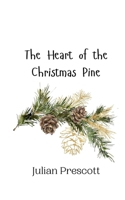 The Heart of the Christmas Pine 9916943796 Book Cover