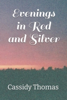 Evenings in Red and Silver B095NFSWZC Book Cover