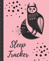 Sleep Tracker: Sleep Apnea Insomnia Notebook | Continuous Positive Airway Pressure Diary | Log Your Sleep Patterns | Restless Leg Syndrome | Sleepwalking 1670430413 Book Cover