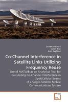 Co-Channel Interference in Satellite Links Utilizing Frequency Reuse 3639177142 Book Cover