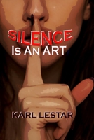 Silence Is An Art (Dead Books & Minds) B0892HT11W Book Cover