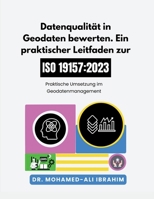 Datenqualität in Geodaten bewerten Ein praktischer Leitfaden zur ISO 19157-1: 2023: Praktische Umsetzung im Geodatenmanagement (German Edition) 385228225X Book Cover