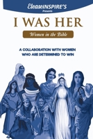 I WAS HER: Women in the BIBLE - Book 1 B08BDT945Z Book Cover