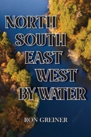 North, South, East, West by Water 1956373268 Book Cover
