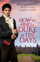 How to Find a Duke in Ten Days 1937823636 Book Cover