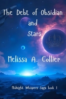 The Debt of Obsidian and Stars (Midnight Whispers Saga) B0GQ8SVK97 Book Cover