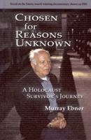 Chosen for Reasons Unknown: A Survivor's Journey 0982137419 Book Cover
