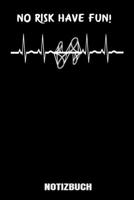 No Risk Have Fun: A5 Notizbuch Dot Grid / Punktraster 120 Seiten für Achterbahn Fans (German Edition) 1711107298 Book Cover