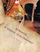 A Longing to Be Cherished 1500575348 Book Cover