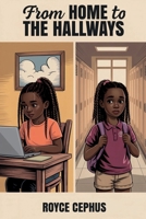 From HOME to THE HALLWAYS 1968260536 Book Cover