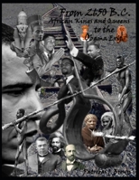 From 2650 B.C. African Kings and Queens to the Obama Exit 1071440268 Book Cover