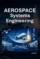 Aerospace Systems Engineering B0H4CYJM2D Book Cover